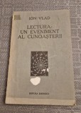 Lectura un eveniment al cunoasterii Ion Vlad