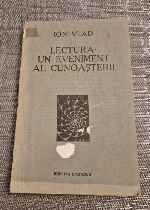 Lectura un eveniment al cunoasterii Ion Vlad