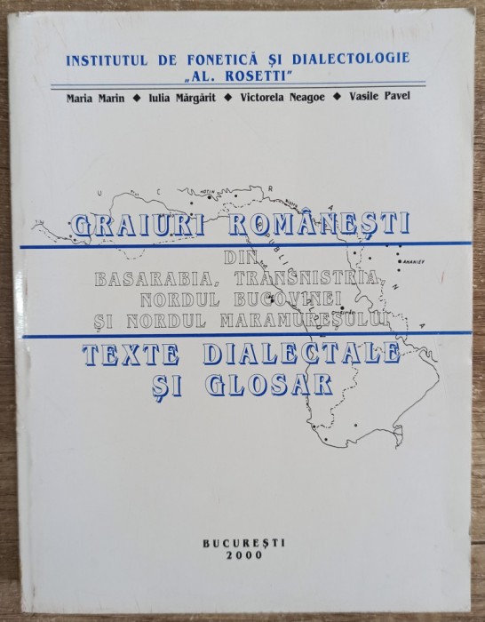 Graiuri romanesti din Basarabia, Transnistria, Nordul Bucovinei si Maramuresului
