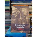 BUCURESTIUL INTERBELIC -1935-