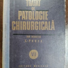 Tratat de patologie chirurgicala vol 6 PATOLOGIA CHIRURGICALA A ABDOMENULUI- E. Proca