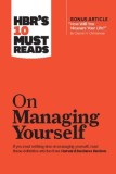 HBR&#039;s 10 Must Reads on Managing Yourself