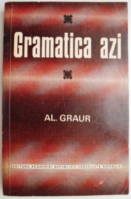 Gramatica azi &amp;ndash; Al. Graur foto