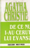 Agatha Christie - De ce nu i-au cerut lui Evans? - Carte Polițistă, 1999, Rom&acirc;nă, Christie Opere Complete