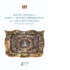 Icoane, iconari si scoli de pictura bisericeasca din Tara Romaneasca - Colectiv de autori