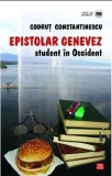 Epistolar genevez. Student in Occident | Codrut Constantinescu