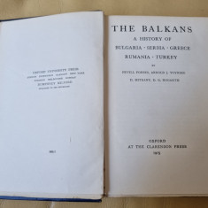 The Balkans. A history of Bulgaria, Serbia, Greece, Rumania, Turkey - Engleza