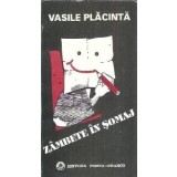 Zambete in somaj - Vasile Placinta