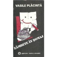 Zambete in somaj - Vasile Placinta