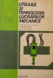 Utilajul si tehnologia lucrarilor mecanice (Partea intai). Manual pentru liceele industriale, de matematica-fizica si de filologie-istorie, clasele a