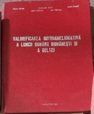 M. Botzan - Valorificarea Hidroameliorativa a Luncii Dunarii Romanesti si a Deltei foto