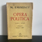 M. Eminescu, Opera politică, Vol. I, 1870 - 1879, cu semnătura autorului