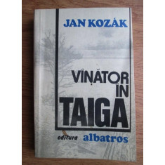 Jan Kozak - Vanator in Taiga