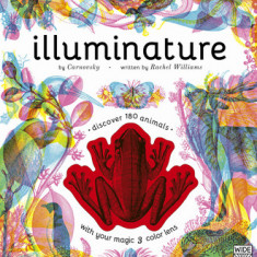 Illuminature: Discover 180 Animals with Your Magic Three Color Lens