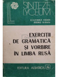 Ecaterina Fodor - Exercitii de gramatica si vorbire in limba rusa (editia 1987)