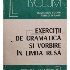 Ecaterina Fodor - Exercitii de gramatica si vorbire in limba rusa (editia 1987)