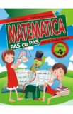 Matematica clasa 4 caiet pas cu pas - Alexandrina Dumitru, Viorel-George Dumitru