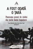 A fost odată o ţară. Panorama prozei de război din ţările fostei Iugoslavii - Paperback brosat - Dinko Kreho, Postnikov Boris, Srđan Gagic - Paralela
