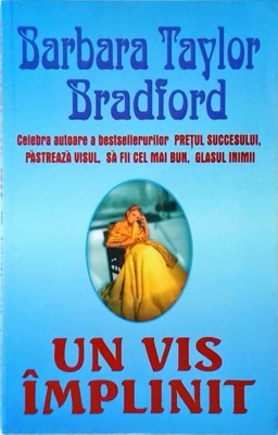 Barbara Taylor Bradford - Un vis implinit foto
