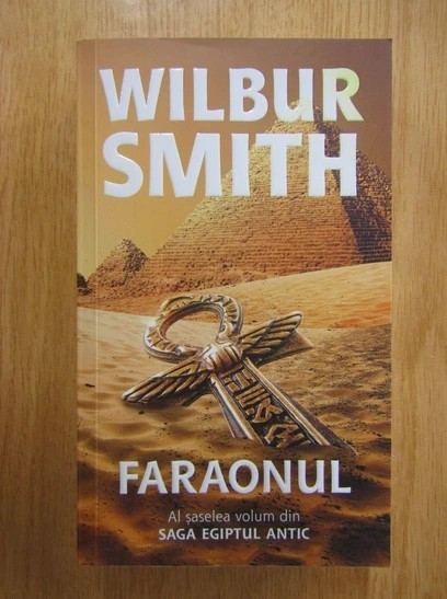 Wilbur Smith - Faraonul ( SAGA EGIPTULUI ANTIC # 6 )