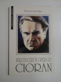 INTRODUCERE IN OPERA LUI CIORAN - Richard Reschika