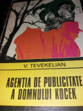 AGENTIA DE PUBLICITATE A DOMNULUI KOCEK - V. Tevekelian T 12/ 13