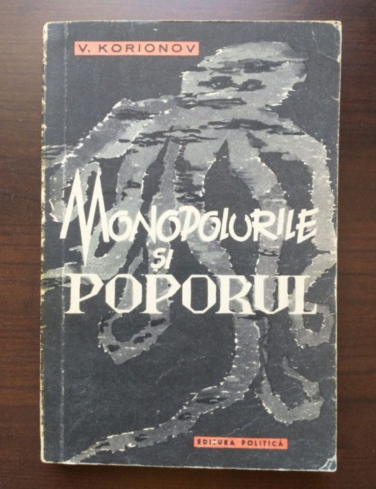 V. Korionov - Monopolurile și poporul (1959)