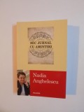 MIC JURNAL CU AMINTIRI de NADIA ANGHELESCU , 2013