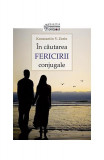 &Icirc;n căutarea fericirii conjugale - Paperback brosat - Konstantin V. Zorin - Sophia