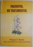Pacientul, nu tratamentul. Homeopatia &ndash; o provocare &ndash; Margery G. Blackie