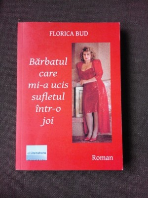 BARBATUL CARE MI-A UCIS SUFLETUL - FLORICA BUD foto