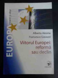Viitorul Europei: Reforma Sau Declin - Alberto Alesina, Francesco Giavazzi ,547562, ARC