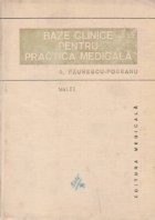 Baze clinice pentru practica medicala, Volumul al II-lea - Chei pentru diagnostic si tratament pornind de la simptome, semne, sindroame foto