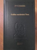 Coliba Unchiului Tom - Harriet Beecher Stowe, Editura Adevarul, Colectia 100 Carti, Hardcover, 524 Pagini