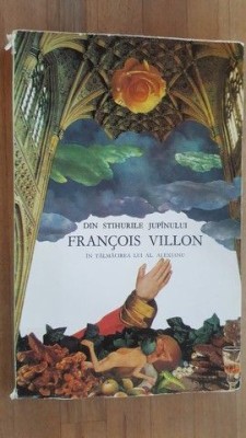 Din stihurile jupanului Francois Villon- Al. Alexandru foto