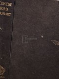 H. W. Fowler - The concise oxford dictionary of current english (Editia: 1976)