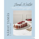 A tril&oacute;gia &iacute;zei - Zarah Winter kedvenc s&uuml;tem&eacute;nyreceptjei - N&aacute;ray Tam&aacute;s