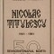 NICOLAE TITULESCU 1941-1991 - 50 SEMICENTENARUL MORTII-ASOCIATIA NICOLAE TITULESCU, BRASOV-239308