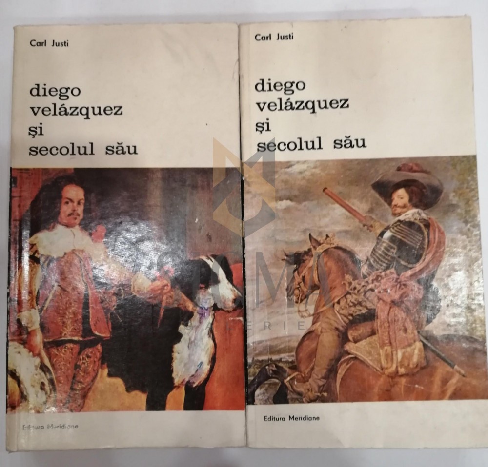 CARL JUSTI - DIEGO VELAZQUEZ SI SECOLUL SAU , 2VOL, Meridiane | Okazii.ro