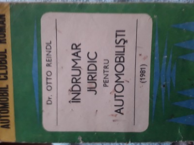 Indrumar juridic pentru automobilisti Otto Reindl 1981 foto