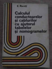 CALCULUL CONDUCTOARELOR SI CABLURILOR CU AJUTORUL TABELELOR SI NOMOGRAMELOR-E. RACOTI foto