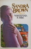 NEASTEPTATA IUBIRE-SANDRA BROWN