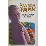 NEASTEPTATA IUBIRE-SANDRA BROWN-266433