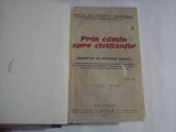 PRIN CAMIN SPRE CIVILIZATIE - MARIA INT. GENERAL DOBRESCU