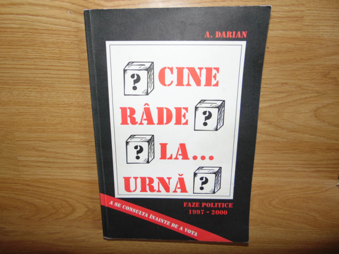 CINE RADE LA...URNA? FAZE POLITICE 1997-2000 -A.DARIAN ALBUM CARICATURI