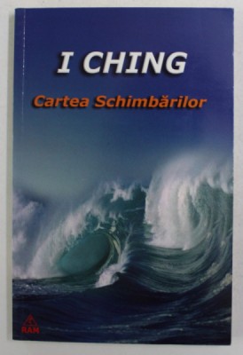 I CHING - CARTEA SCHIMBARILOR , ANIII &amp;#039;2000 foto