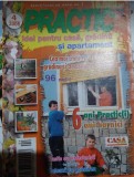 Revista PRACTIC IDEI pentru casă, grădină și apartament - aprilie 2005