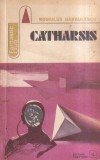 Romulus Barbulescu - Catharsis, Carte SF, Editura Albatros, 1983, 285 pagini, brosata, Dim 13x20 cm