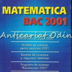 Matematica Bac 2001 - Tiberiu Agnola, Nicolae Bisboaca, Alexandru Blaga