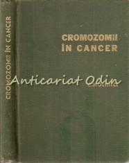 Cromozomii In Cancer - Dr. Corneliu D. Olinici - Tiraj: 6980 Exemplare foto